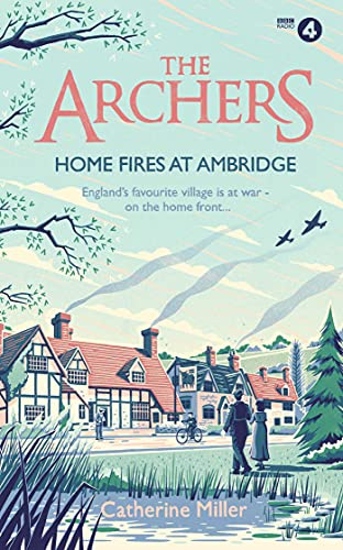 The Archers: Home Fires at Ambridge: Volume 2