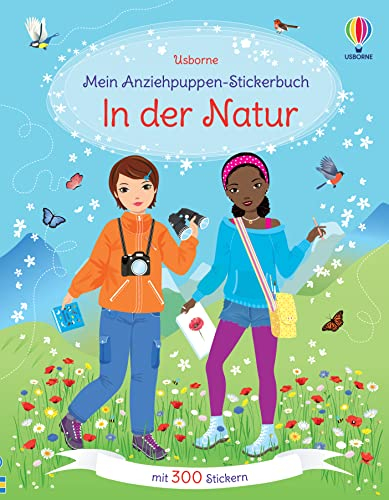 Mein Anziehpuppen-Stickerbuch: In der Natur: mit 300 Stickern (Meine Anziehpuppen-Stickerbücher)
