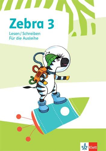 Zebra 3: Heft Lesen/Schreiben für die Ausleihe Klasse 3 (Zebra. Ausgabe ab 2018)