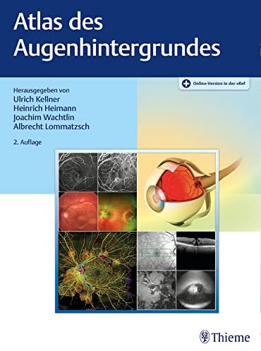 Atlas des Augenhintergrundes: Mit dem digitalen Content in der eRef. Zugangscode im Buch