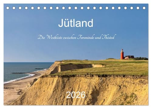 Jütland. Die Westküste zwischen Torsminde und Thisted (Tischkalender 2026 DIN A5 quer), CALVENDO Monatskalender: Idyllische Dörfer, zauberhafte Landschaften und einsame Sandstrände (CALVENDO Orte)