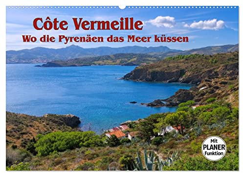 Cote Vermeille - Wo die Pyrenäen das Meer küssen (Wandkalender 2026 DIN A2 quer), CALVENDO Monatskalender: Die Purpurküste in Südfrankreich, hier mit Planerfunktion (CALVENDO Orte)