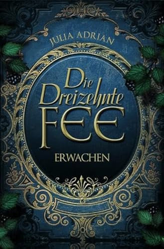 Die Dreizehnte Fee: Erwachen