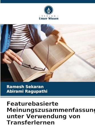 Featurebasierte Meinungszusammenfassung unter Verwendung von Transferlernen: DE