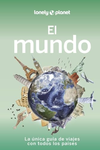 El mundo 2: Una guía para recorrer el planeta ¦ Todos los países, de la A a la Z ¦ Itinerarios de 5 semanas a 3 meses ¦ El regalo perfecto para los amantes de los viajes (Viaje y aventura)