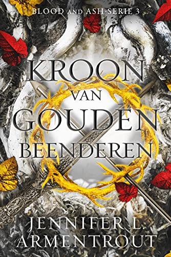 Kroon van gouden beenderen (Blood and ash-serie, 3)