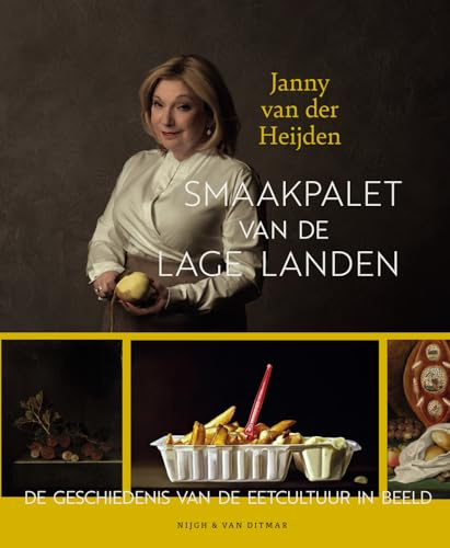 Smaakpalet van de Lage Landen: de geschiedenis van de eetcultuur in beeld (Nijgh Atelier)