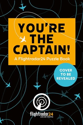 You’re the Captain!: The addictive new puzzle book from Flightradar24, the perfect gift for fans of Murdle