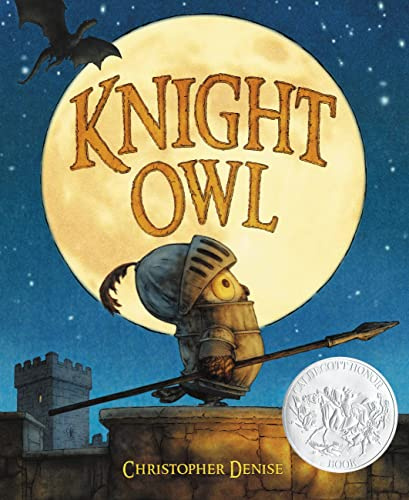 Knight Owl (Caldecott Honor Award Winner) (The Knight Owl Series, 1)