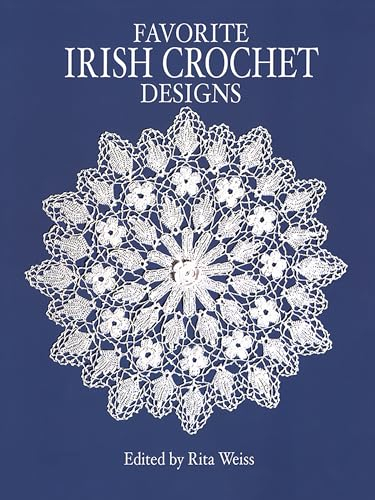 Favorite Irish Crochet Designs (Dover Knitting, Crochet, Tatting, Lace)