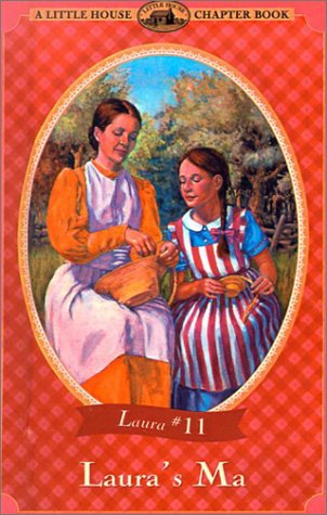 Laura's Ma (Little House-the Laura Years)