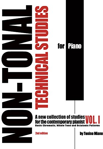 Non-Tonal Technical Studies for Piano - Vol.I - 2nd Edition
