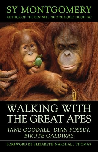 Walking with the Great Apes: Jane Goodall, Dian Fossey, Biruté Galdikas