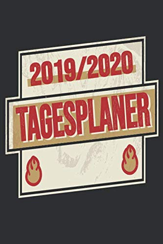 Tagesplaner 2019/2020: DIN A5 Kalender von 09/2019 - 08/2020 1 Tag = 1 Seite mit großem Tagesplaner und großartiger Übersicht. Monatsübersicht, ... in diesem Kalenderbuch. Flammen Schild