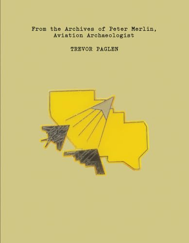 Trevor Paglen: From the Archives of Peter Merlin, Aviation Archaelogist