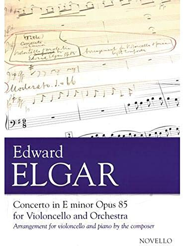 Concerto For Cello And Orchestra In E Minor Op.85. Partitur: Arrangement for violoncello and piano by the composer