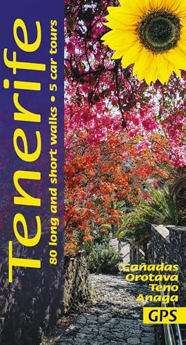 Tenerife Sunflower Walking Guide: 80 long and short walks; 5 car tours (Sunflower Guides)