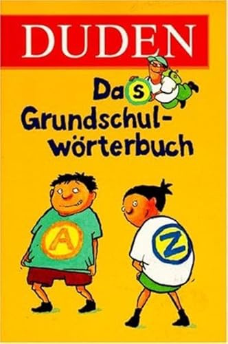 Duden – Das Grundschulwörterbuch (Duden - Grundschulwörterbücher)