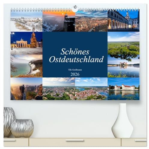 Schönes Ostdeutschland (hochwertiger Premium Wandkalender 2026 DIN A2 quer), Kunstdruck in Hochglanz: Eine Reise durch den Osten Deutschlands (CALVENDO Orte)