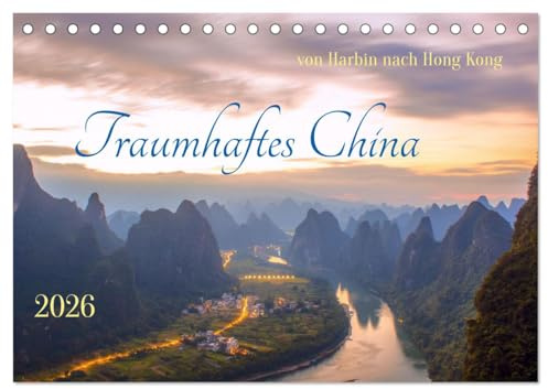 Traumhaftes China (Tischkalender 2026 DIN A5 quer), CALVENDO Monatskalender: Reise von Harbin nach Hong Kong (CALVENDO Orte)