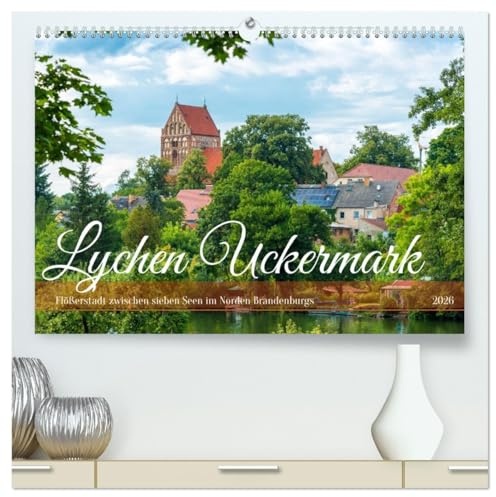 Lychen Uckermark (hochwertiger Premium Wandkalender 2026 DIN A2 quer), Kunstdruck in Hochglanz: Lychen - sieben Seen und eine Reißzwecke (CALVENDO Orte)