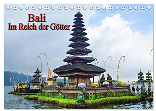Bali. Im Reich der Götter (Tischkalender 2026 DIN A5 quer), CALVENDO Monatskalender: Eine Rundreise auf Bali. Mai 2018 (CALVENDO Orte)