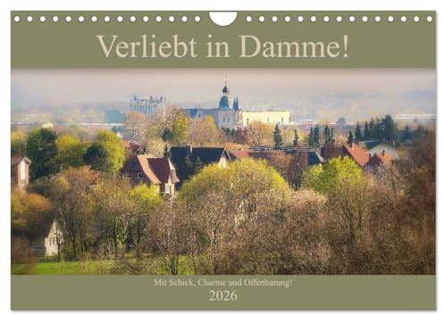 Verliebt in Damme! (Wandkalender 2026 DIN A4 quer), CALVENDO Monatskalender: Damme verführt.. als Fremdenverkehrsort und Karnevalsstadt. (CALVENDO Orte)