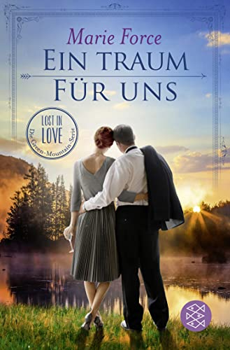 Ein Traum für uns: Roman (Lost in Love. Die Green-Mountain-Serie, Band 8)