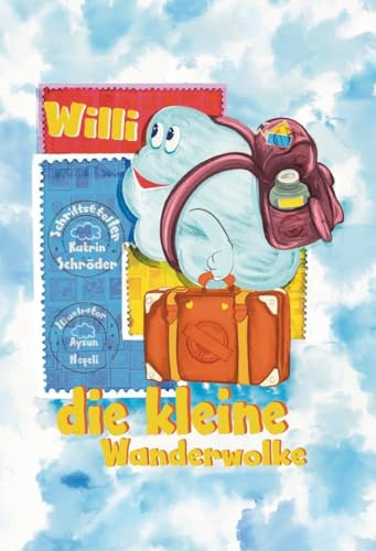 Willi: die kleine Wanderwolke