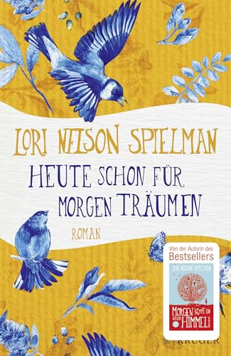 Heute schon für morgen träumen: Roman (Die Achtsamkeitsromane, Band 4)
