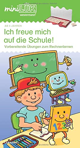 miniLÜK: Vorschule Ich freue mich auf die Schule 2: Vorbereitende Übungen zum Rechnenlernen (miniLÜK-Übungshefte: Vorschule)