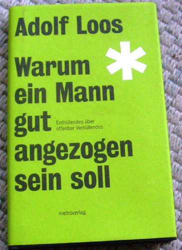 Warum ein Mann gut angezogen sein soll: Enthüllendes über offenbar Verhüllendes