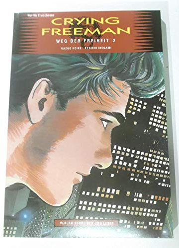Crying Freeman, Weg der Freiheit Bd 2