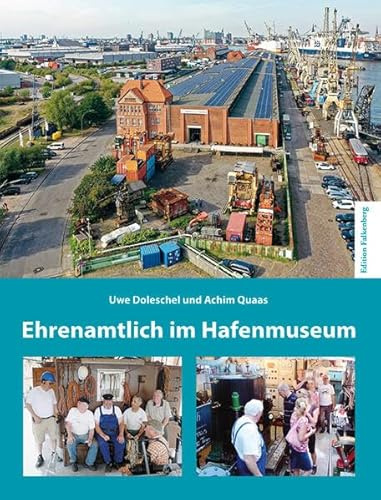 Ehrenamtlich im Hafenmuseum: 2023: 30 Jahre Hafenkultur, 30 Jahre Verein für ehemalige WS-Barkassen, 20 Jahre HansaHafenMuseumsMarketing, 37 Jahre Hafenmuseum und viel ehrenamtliches Engagement