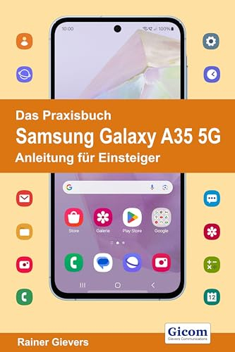 Das Praxisbuch Samsung Galaxy A35 5G - Anleitung für Einsteiger