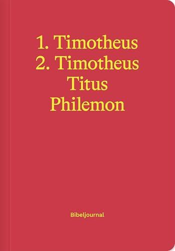 1.–2. Timotheus, Titus & Philemon (Bibeljournal)