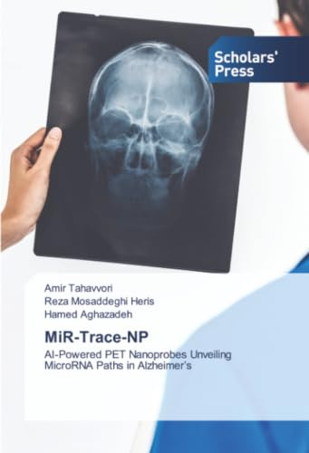MiR-Trace-NP: AI-Powered ¿PET ¿Nanoprobes ¿Unveiling ¿MicroRNA ¿Paths ¿in ¿Alzheimer's