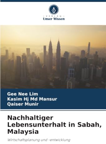 Nachhaltiger Lebensunterhalt in Sabah, Malaysia: Wirtschaftsplanung und -entwicklung