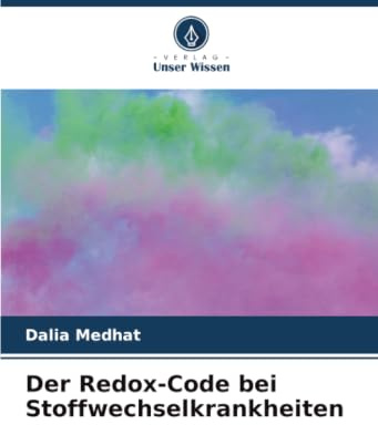 Der Redox-Code bei Stoffwechselkrankheiten
