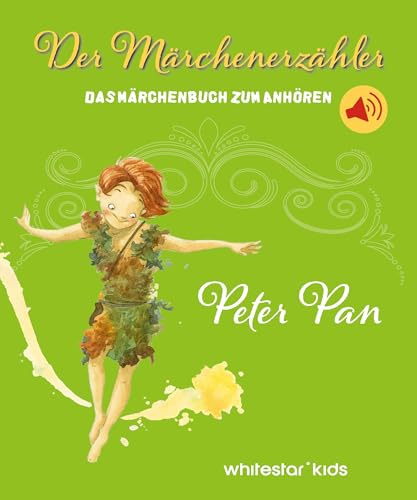 Peter Pan: Der Märchenerzähler Das Märchenbuch zum Anhören