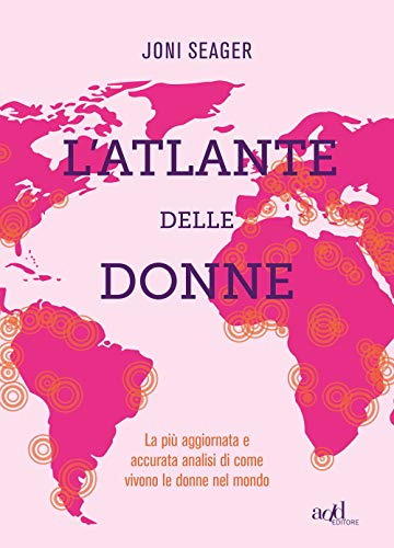 L'atlante delle donne. Ediz. a colori