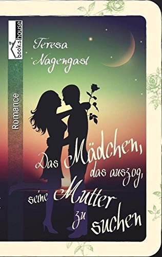 Das Mädchen, das auszog, seine Mutter zu suchen