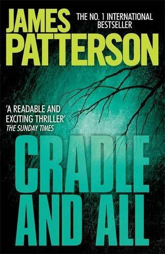 Cradle and All by James Patterson (2011-04-01)