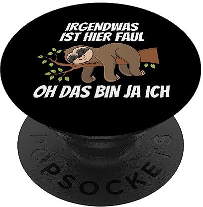 Irgendwas Ist Hier Faul Lustiges Faultier Büro Faulenzer PopSockets mit austauschbarem PopGrip