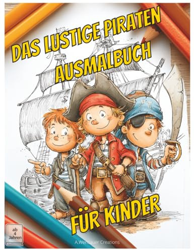 Das lustige Piraten Ausmalbuch für Kinder