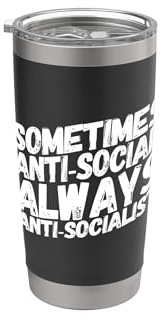 A volte Anti-Sociale Sempre Anti-Socialista Libertà Politica Bicchiere termico in acciaio inox doppia parete