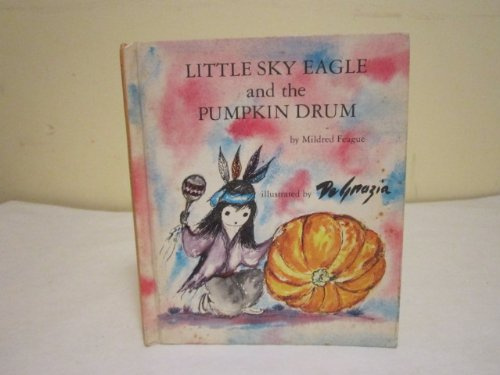 Little Sky Eagle and the pumpkin drum,