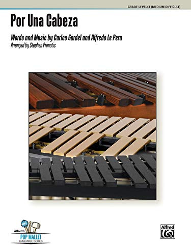 Por Una Cabeza: For 3 to 9 Players, Conductor Score & Parts (Alfred's Pop Mallet Ensemble)