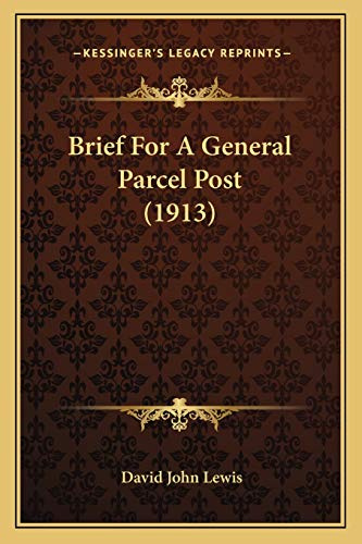 Brief For A General Parcel Post (1913)