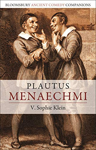 Plautus: Menaechmi (Bloomsbury Ancient Comedy Companions)